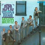 Herb Alpert & The Tijuana Brass - Mexican Shuffle (LP, Comp, Club)