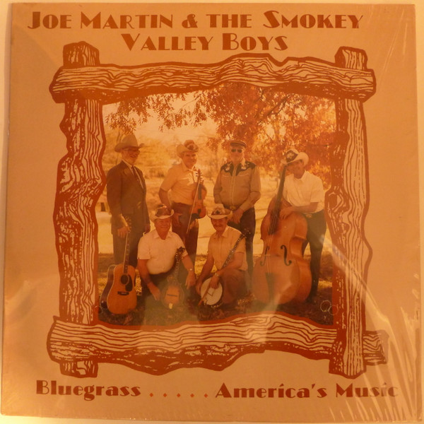 Joe Martin And The Smokey Valley Boys - Bluegrass.....America's Music (LP, Album)
