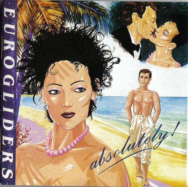 Eurogliders - Absolutely! (CD, Album)