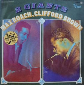 Clifford Brown And Max Roach - 2 Giants (2xLP, Comp)