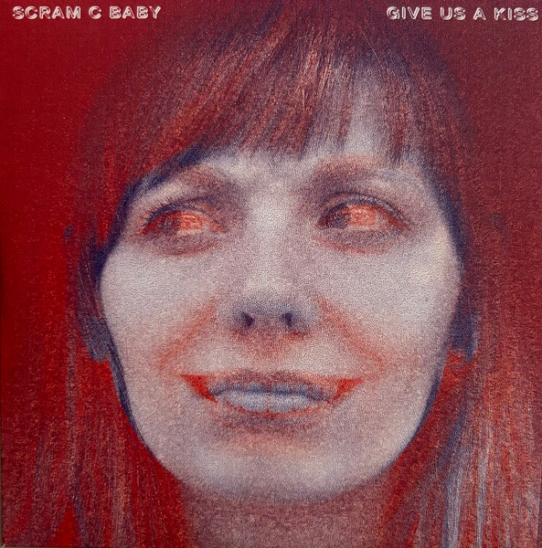 Scram C Baby - Give Us A Kiss (CD, Album, Promo)