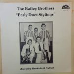 The Bailey Brothers* - Early Duet Stylings (LP)