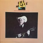 Bill Monroe - Sings Bluegrass, Body And Soul (LP, Comp)