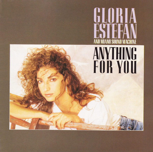 Gloria Estefan And Miami Sound Machine* - Anything For You (CD, Album)