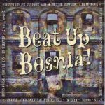 Various - Beat Up Bosnia! (CD, Comp)