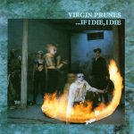 Virgin Prunes - ...If I Die, I Die (CD, Album, RE)