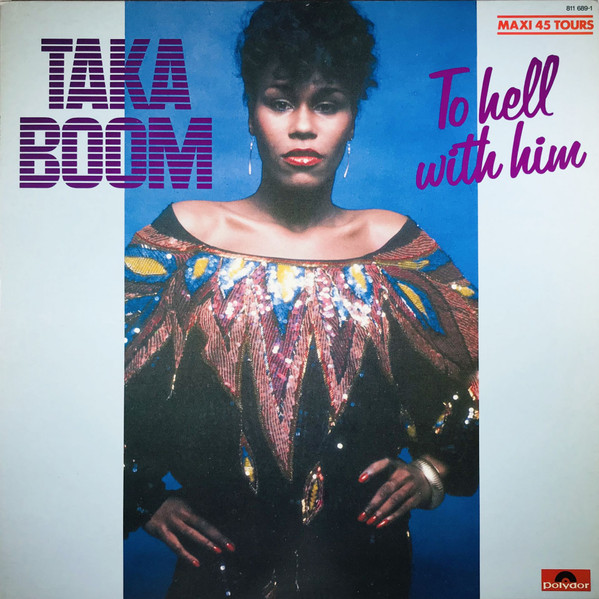 Taka Boom - To Hell With Him (12", Maxi)
