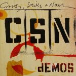 Crosby, Stills + Nash* - Demos (HDCD, Album)