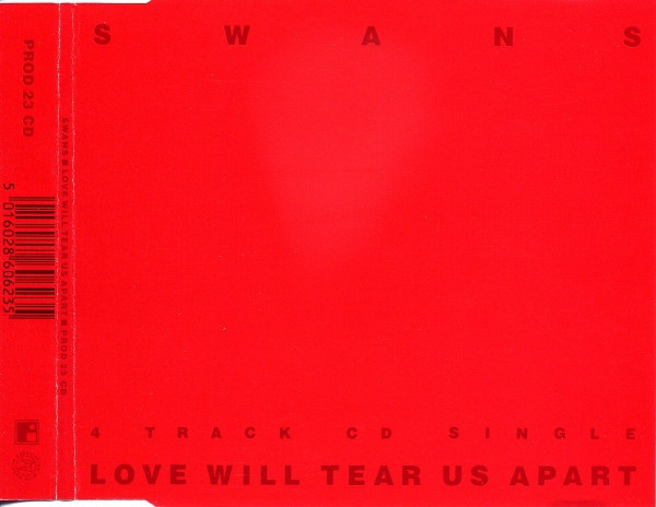 Swans - Love Will Tear Us Apart (CD, Single)