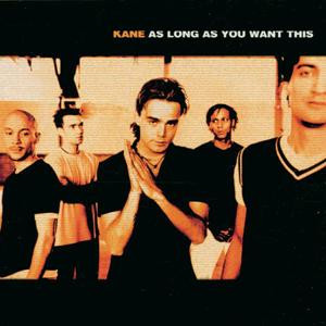 Kane (2) - As Long As You Want This (CD, Album)
