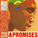 Allez Allez - African Queen & Promises (CD, Comp)