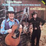 Bobby Smith (6) & The Boys From Shiloh With Special Guest Josh Graves - Smokin' Bluegrass (LP, Album)