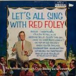 Red Foley And The Anita Kerr Singers With Owen Bradley And His Orchestra - Let's All Sing With Red Foley (LP, Album, Mono)