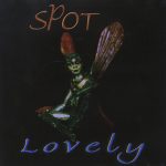 Spot (20) - Lovely (CD)