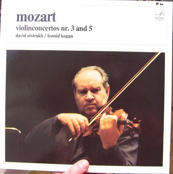David Oistrakh*, Leonid Kogan, Wolfgang Amadeus Mozart - Violinconcertos Nr. 3 And 5 (LP, Comp)