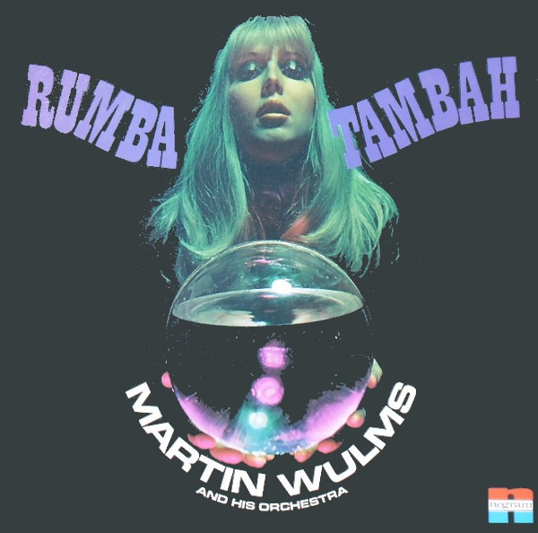 Martin Wulms And His Orchestra - Rumba Tambah (LP, Album, RE)