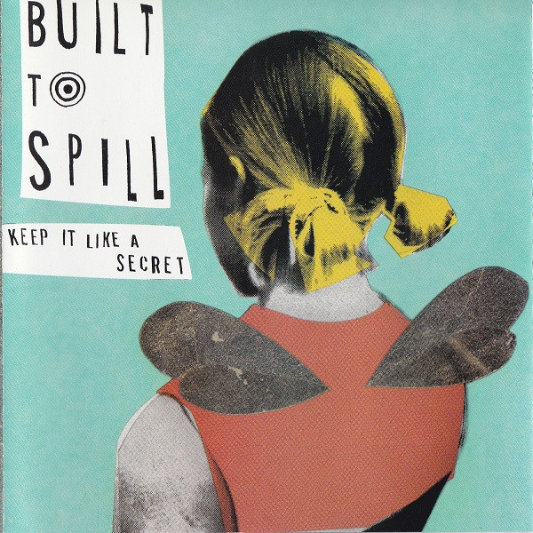 Built To Spill - Keep It Like A Secret (CD, Album, WEA)