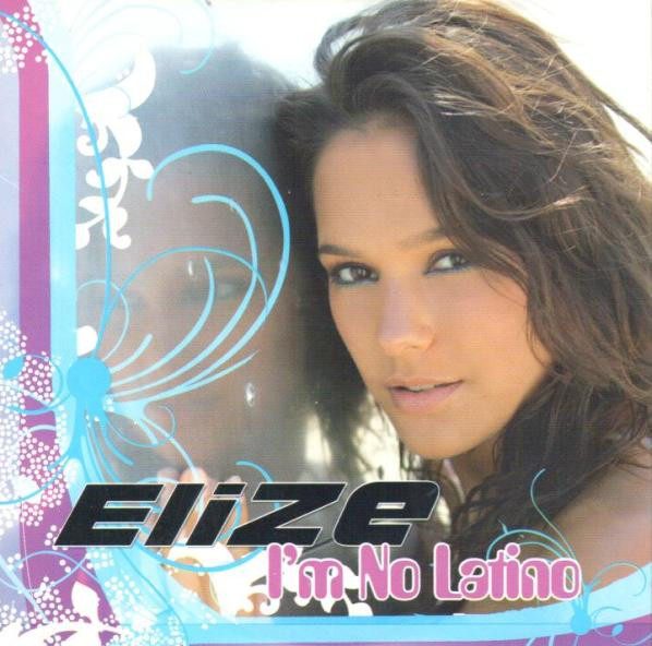 EliZe - I'm No Latino (CD, Single, Enh)