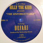 L.A.'s Own Billy The Kidd featuring Defari - The Unforgettable / Aged Whiskey Aged Remy (12")