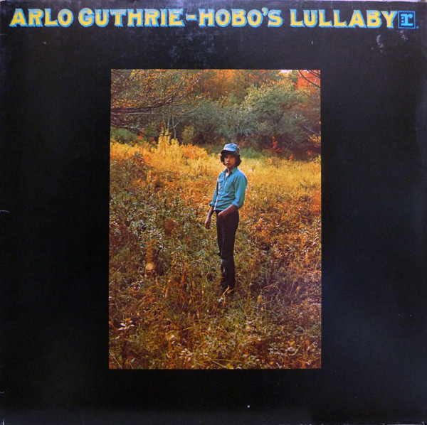 Arlo Guthrie - Hobo's Lullaby (LP, Album, RE)