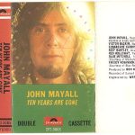 John Mayall - Ten Years Are Gone (Cass, Album, Dbl)