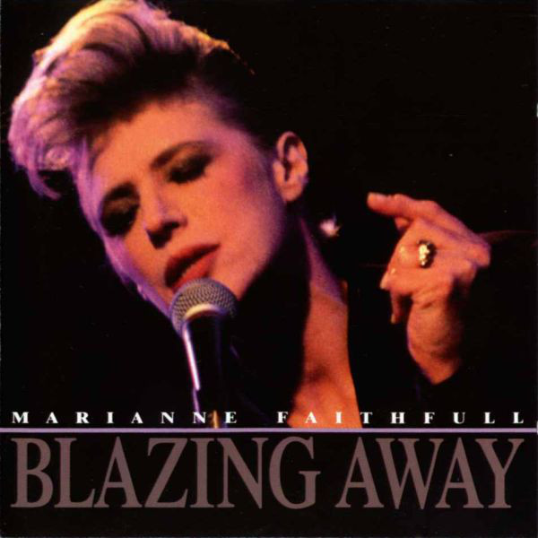 Marianne Faithfull - Blazing Away (CD, Album, RE)