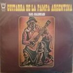 Raul Maldonado - Guitara De La Pampa Argentina (LP)