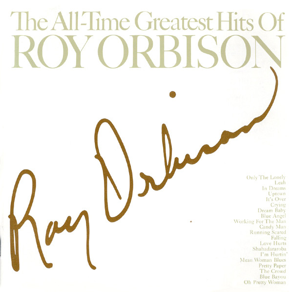 Roy Orbison - The All-Time Greatest Hits Of Roy Orbison (CD, Comp)