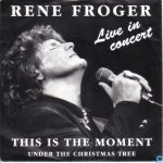 Rene Froger* - This Is The Moment (Live In Concert) (CD, Single, Car)