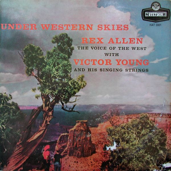 Rex Allen With Victor Young And His Singing Strings - Under Western Skies (LP, Mono, RE)