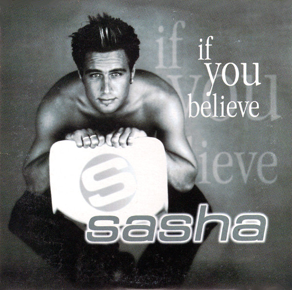 Sasha (5) - If You Believe (CD, Single, Car)