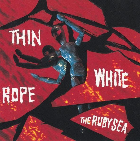 Thin White Rope - The Ruby Sea (CD, Album)