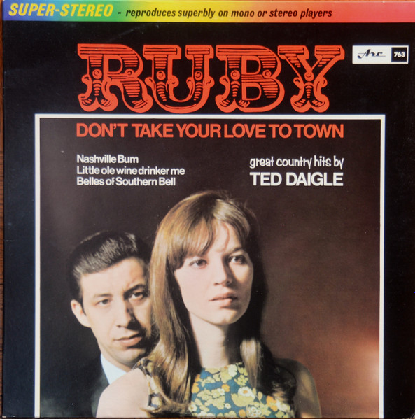 Ted Daigle - Ruby (Don't Take Your Love To Town) (LP, Album)