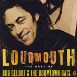 The Boomtown Rats / Bob Geldof - Loudmouth The Best Of Bob Geldof & The Boomtown Rats (CD, Comp)