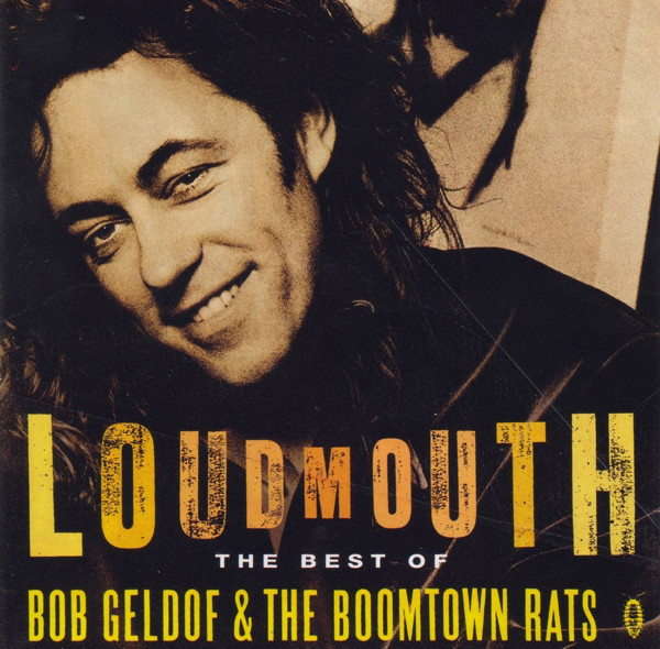 The Boomtown Rats / Bob Geldof - Loudmouth The Best Of Bob Geldof & The Boomtown Rats (CD, Comp)