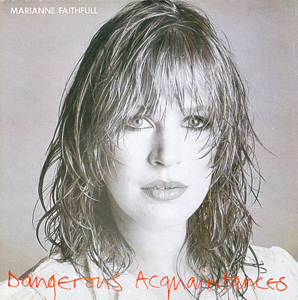 Marianne Faithfull - Dangerous Acquaintances (CD, Album, M/Print, RE)