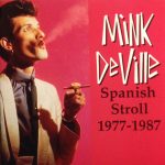 Mink DeVille - Spanish Stroll 1977-1987 (CD, Album, Comp)