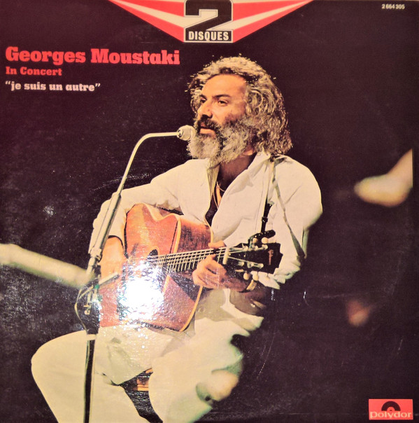 Georges Moustaki - In Concert - “Je Suis Un Autre” (2xLP, Album, Gat)