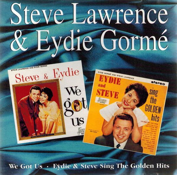 Steve & Eydie - We Got Us & Sing The Golden Hits (CD, Album, Comp, RE, "2 )