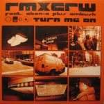 Rmxcrw Feat. Ebon-E Plus Ambush (2) - Turn Me On (CD, Single, Car)
