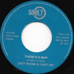 Joey Irving & "Just Us"* - There's A Man / Have This World And You (7")