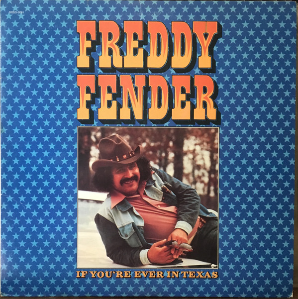 Freddy Fender (2) - If You're Ever In Texas (LP, Album, Ter)
