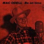 Mac Odell - Be On Time (LP, Comp, Mono)