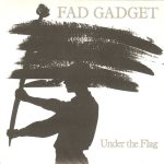 Fad Gadget - Under The Flag (CD, Album)