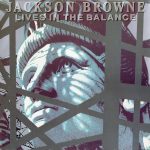 Jackson Browne - Lives In The Balance (LP, Album)