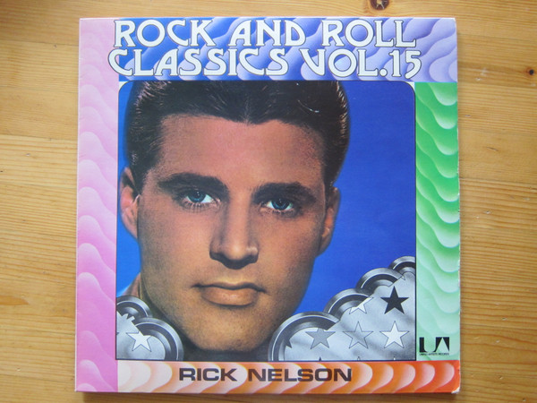 Rick Nelson* - Rock And Roll Classics Vol. 15 (LP, Comp)