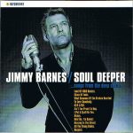 Jimmy Barnes - Soul Deeper    ...songs From The Deep South (CD, Album)