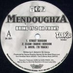 Mendoughza - Bring It 2 Da Front / Club Banga (12")