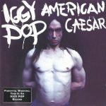 Iggy Pop - American Caesar (CD, Album)