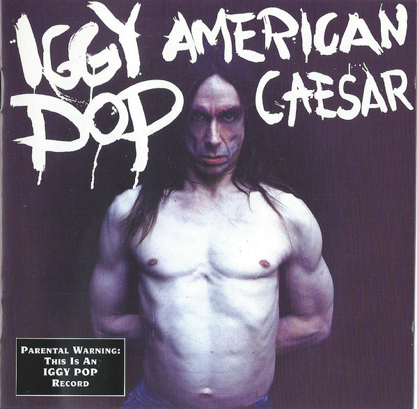 Iggy Pop - American Caesar (CD, Album)
